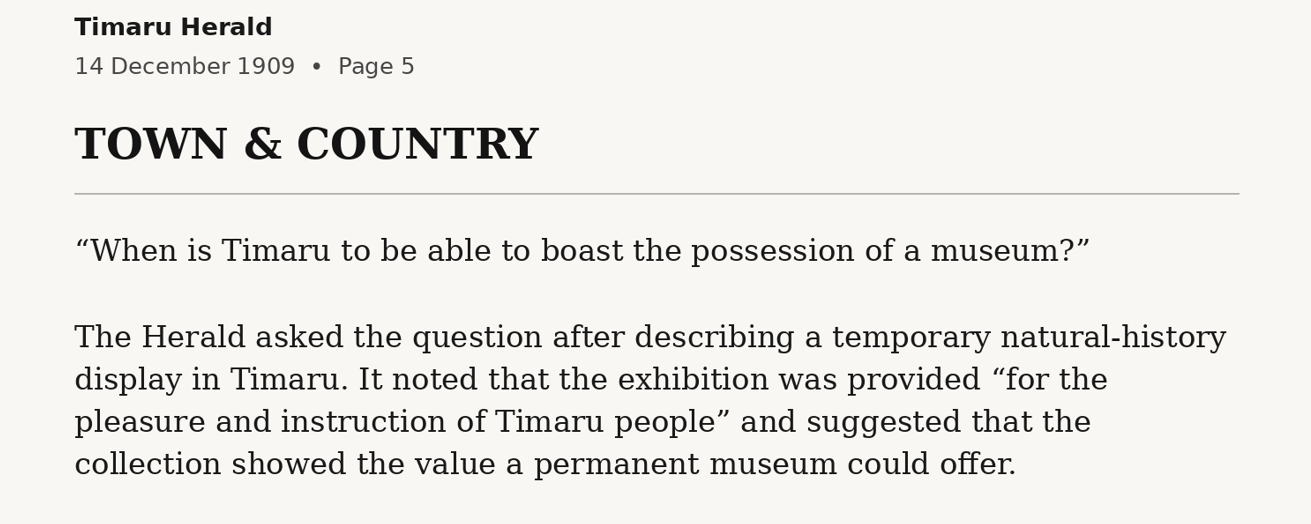 1909 Timaru asks when will we have a museum